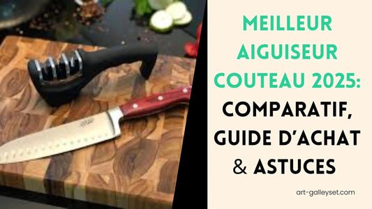 meilleur-aiguiseur-couteau-2025-Art-galleyset-1