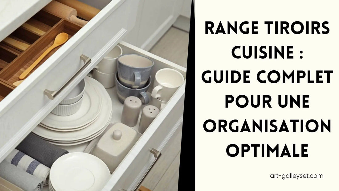 Range-tiroirs-cuisine-Guide-complet-Artgalleyset-1