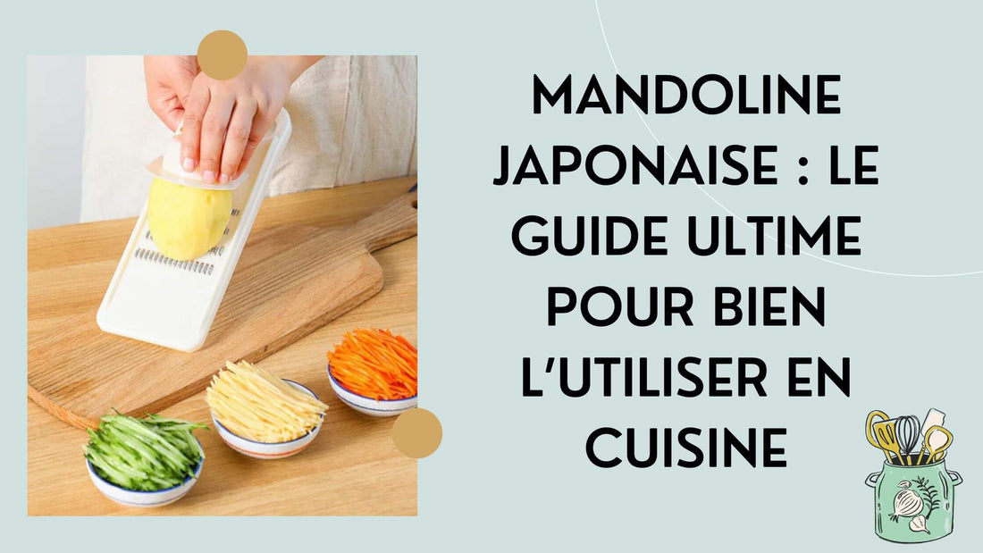 Mandoline-Japonaise-Le-Guide-Ultime-pour-Bien-l’Utiliser-en-Cuisine